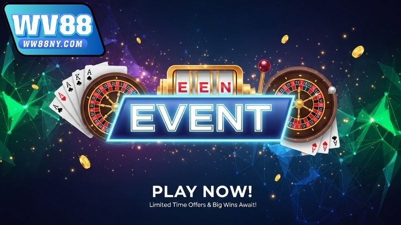 Chương Trình Ưu Đãi Cá Cược Theo Sự Kiện Game Tại WW88 3 Hình thức ưu đãi cá cược theo sự kiện game tại WW88