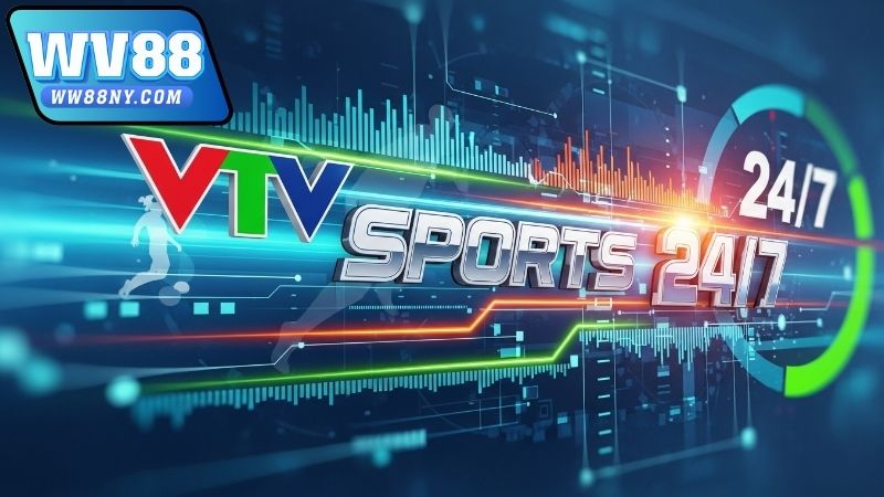 Thể thao 24 7 VTV – Cập nhật nhanh từng khoảnh khắc 1 the-thao-24-7-vtv